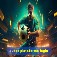 120bet plataforma login